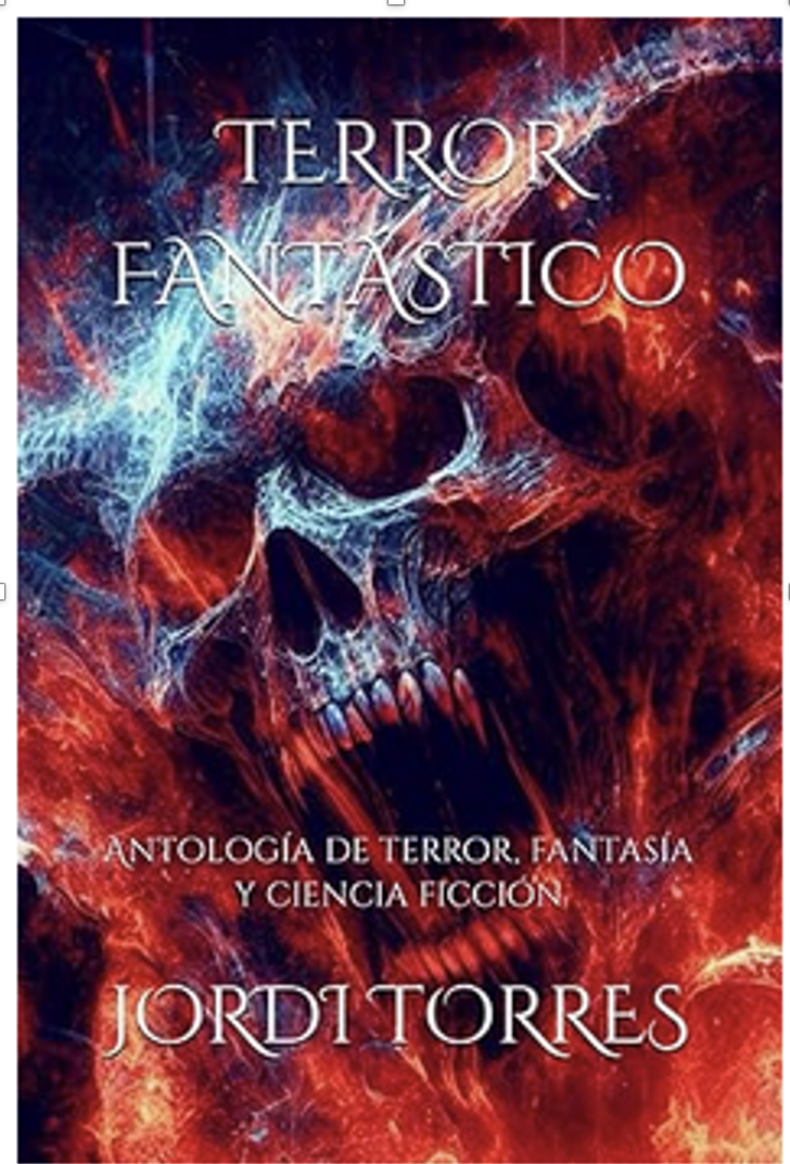 Terror fantástico: Antología de terror, fantasía y ciencia ficción